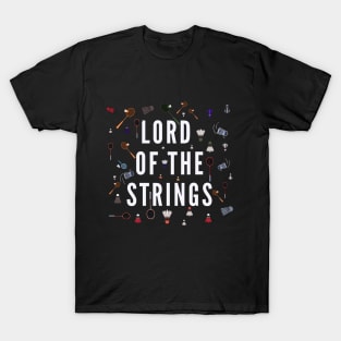 lord of the strings T-Shirt